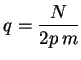 $\displaystyle q = \frac{N}{2 p \, m}$