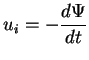 $\displaystyle u_i = - \frac{d \Psi}{d t}$