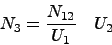 \begin{displaymath}
N_3 = \frac{N_{1,2}}{U_1} \quad U_2
\end{displaymath}